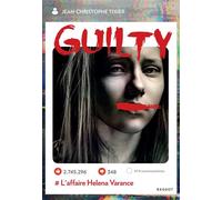 Guilty - L'affaire Helena Varance Jean-Christophe Tixier (Auteur)