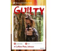 Guilty, L'affaire Patty Johnson - Jean-Christophe Tixier - Rageot - broché - Roman adolescent