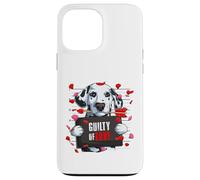 Guilty of Love - Chien Dalmatien Amusant Saint-Valentin Coque pour iPhone 13 Pro Max