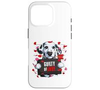 Guilty of Love - Chien Dalmatien Amusant Saint-Valentin Coque pour iPhone 16 Pro