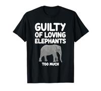 Guilty of Loving Elephants Too Much Saharian Forest Animals T-Shirt