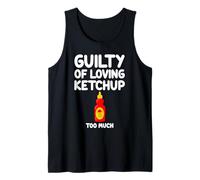 Guilty of Loving Ketchup Too Much Sauce tomate Sweet Tangy Débardeur