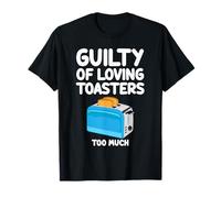 Guilty of Loving Too Much Kitchen Appliance Bread T-Shirt