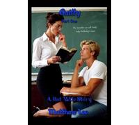Guilty Part One: A Hot Wife Story