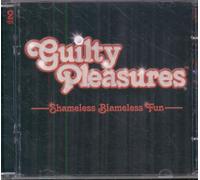 Guilty Pleasures: Shameless Blameless & Fun