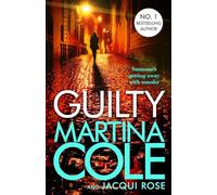 Guilty: someone's getting away with murder in this heart-stopping thriller