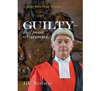 Guilty - Until Proven Otherwise