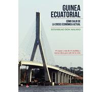 Guinea Ecuatorial: Cómo salir de la crisis económica actual