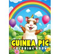 Guinea Pig Coloring Book: Relaxing Guinea Pig Coloring Book for Adults | Stress Relief & Mindfulness with Cute Pet Designs