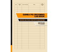 Guinea Pig Grooming Log Book: Record and Track Your Pet's Care Routine | Medium