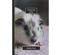 Guinea Pig Weekly Diary 2026: A gorgeous Week View Planner 2026 (spread across 2 pages). It's an ideally sized (6"x9") pet lover's journal in a large ... pages. Great gift for friends and family.