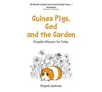 Guinea Pigs, God And The Garden