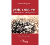 Guinée, 3 avril 1984 : Une date et ses conséquences – L'Harmattan