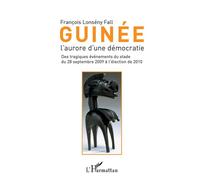 Guinée l'aurore d'une démocratie - François Lonsény Fall - L'harmattan - broché - Essai
