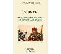 Boubacar Yacine Diallo – Guinée : Le général Sékouba Konaté au cœur de la transition – 2e éd.