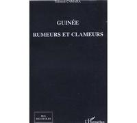 Guinée, rumeurs et clameurs - Tolomsè Camara - L'harmattan - broché - Essai