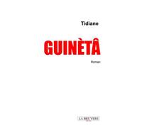 Guinètâ - Tidiane - La Bruyere Eds - broché - Roman