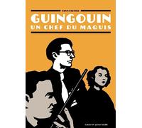 Guingouin: Un chef du maquis