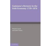 Guinness's Brewery In The Irish Economy 1759 1876