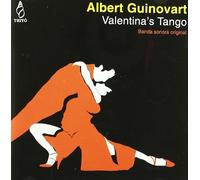 Guinovart; Albert - Guinovart : Valentina´S Tango [Import]