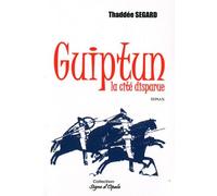 Guiptun, La Cité Disparue