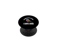 Guirlande Peinte « Sorry I Wasn't Listening I Saw A Bird » PopSockets PopGrip Adhésif