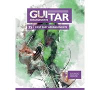 Guitar Arrangements - 35 First Easy Arrangements: + Sounds Online