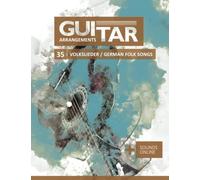 Guitar Arrangements - 35 Volkslieder / German Folk Songs: + Sounds Online