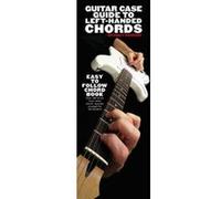 Guitar Case Guide to Left-Handed Chords Rikky Rooksby (Auteur)
