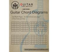 Guitar Chord Diagrams: 100 Pages - 16 chord boxes per page five frets per box: Blank Chord Box Book For Guitarists