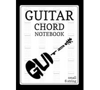 Guitar Chord Notebook: Blank Diagrams for 6 String Chords. 24 Small Boxes per Page.