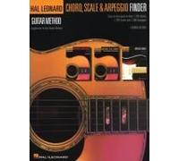 Guitar Chord Scale And Arpeggio Finder Hal Leonard Guitar Method Easy Guide To Over 1 100 Chords 1 300 Scales And 1 300 Arpeggios Complete Guitar Reference Book
