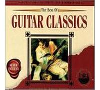 Guitar Classics - Best of Guitar Classics: Classical Masterpieces