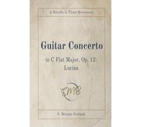 Guitar Concerto in C Flat Major, Op. 12: Lucina