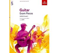 Guitar Exam Pieces from 2019, ABRSM Grade 5: Selected from the syllabus starting 2019