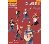 Guitar For Kids Beginner Guitar Method And Songbook Fun And Easy Lessons For Acoustic And Electric Guitar Includes Chords, Strumming, And Popular Songs Online Audio For Play-Along