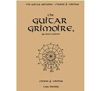 Guitar Grimoire a Compendium of Guitar Chords and Voicings A. Kadmon (Auteur)