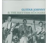 Guitar Johnny & The Rhythm Rockers [Import]