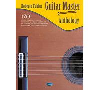 Guitar Master Anthology: 170 Classical Studies and Pieces