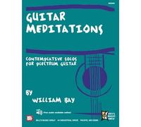 Guitar Meditations - Contemplative Solos / Recueil