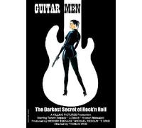 Guitar Men - The Darkest Secret of Rock'n Roll