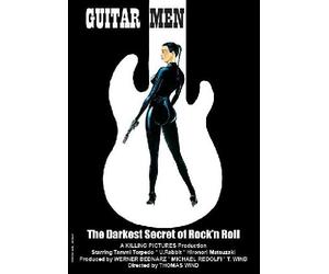Guitar Men - The Darkest Secret of Rock'n Roll