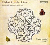 Private Musicke – Il Labirinto della Chitarra : Musique italienne pour guitare XVIIe s. – CD