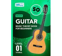 Guitar Music Theory Book For Beginners: Boox Level 1 Tutorial