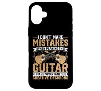 Guitar Player - I Don't Make Mistakes When I Playing Guitar Coque pour iPhone 16 Plus