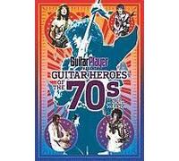 Guitar Player Presents Guitar Heroes Of The '70s