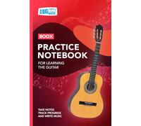 Guitar Practice Notebook - Red Cover: With Space to Track Progress, Take Notes, and Write Music