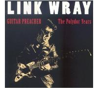 Guitar Preacher: Polydor Years by Link Wray (1995-08-22)
