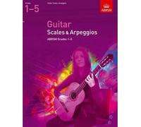 [(Guitar Scales and Arpeggios, Grades 15)] [ By (author) ABRSM ] [July, 2008]