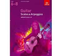 Guitar Scales and Arpeggios, Grades 68 (ABRSM Scales & Arpeggios) - [Version Originale] Inconnu (Auteur)